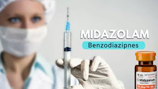 Midazolam  Benzodiazipnes [upl. by Golliner]