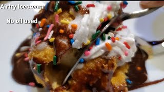 How to make Fried Ice Cream in Air Fryer Ice Cream Didnt melt in heated Air Fryer  Hot IceCream [upl. by Wilma]