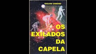 Áudio Livro Espírita Os Exilados da Capela [upl. by Alejna438]