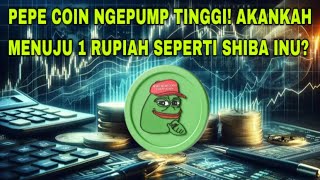 NGERI PEPE COIN KALO INI BENER FIX TAHUN INI JADI SULTAN DADAKAN  PENSIUN DINI DARI PEPE ✅✌️ [upl. by Lihcox]