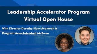 Leadership Accelerator Program Virtual Open House [upl. by Three]