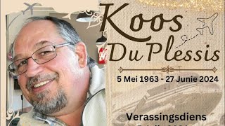 Verassingsdiens  Koos Du Plessis [upl. by Solohcin]