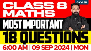 Class 8  Maths  Onam Exam  Most Important 18 Questions  Xylem Class 8 [upl. by Annehcu66]