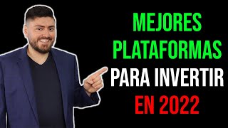 MEJORES PLATAFORMAS PARA INVERTIR en 2022 [upl. by Aubrey299]