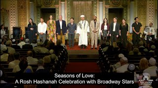 Seasons of Love A Rosh Hashanah Celebration with Broadway Stars [upl. by Idel600]