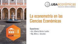 35 La econometría en las Ciencias Económicas  Económicas UBA [upl. by Orgell509]