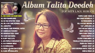 Talita Doodoh Full Album  Lagu Rohani Terbaik 2022 [upl. by Maury]