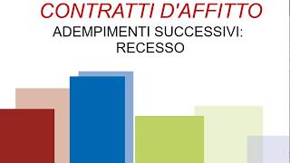 Contratti dAffitto  28 Adempimenti Successivi Recesso [upl. by Essenaj]