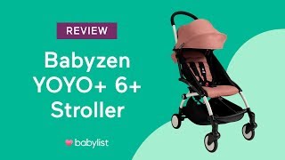 Babyzen YOYO 6 Stroller Review  Babylist [upl. by Wiseman479]