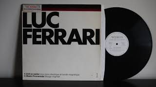 Luc Ferrari ‎– Und So Weiter Music Promenade 1969 WERGO ‎– WER 60046 [upl. by Lontson]