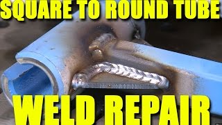 Square Tube to Round Tube Weld Repair  MIG Monday [upl. by Conall]