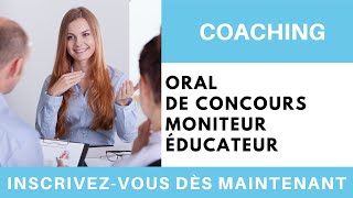 Coaching Oral de concours ME Moniteur éducateur [upl. by Aneetak]