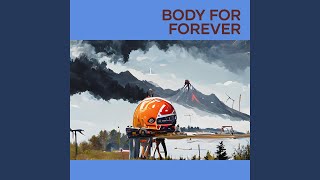 Body For Forever [upl. by Gavriella]