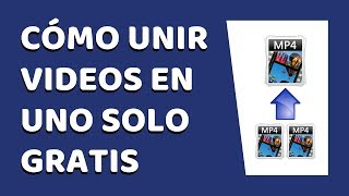 Cómo Unir Videos en Uno Solo Sin Programas [upl. by Edwin]