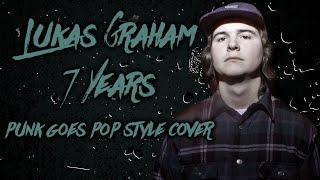 Lukas Graham  7 Years Band Living In Fiction Punk Goes Pop Style Cover quotRockquot [upl. by Aimej]