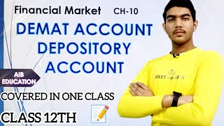 class 12th  Ch10  Demat account and depository account concept  financial market [upl. by Ahouh]