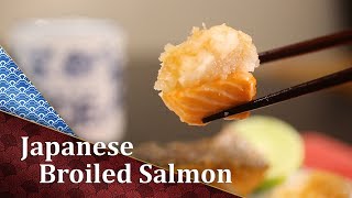 How to cook Broiled Salmon  A Japanese Favorite Salmon Recipe [upl. by Obara99]