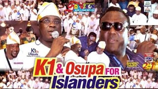 K1 amp OSUPA FOR ISLANDERS [upl. by Ielhsa]