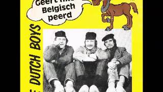 Dutch Boys Geert mien belgisch peerd [upl. by Eus137]