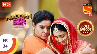 Maddam Sir  Ep 34  Full Episode  28th July 2020 [upl. by Virgilia]