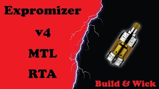 Expromizer v4 MTL RTA  Building and wicking [upl. by Valerlan121]