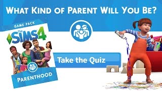 The Sims 4 Parenthood quiz  What kind of parent would I be [upl. by Clynes205]