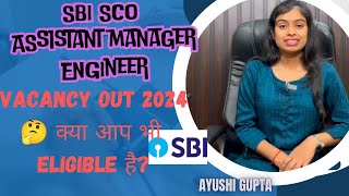 SBI SCO  ASSISTANT MANAGER ENGINEER  SPECIALIST CADRE OFFICERS 2024 [upl. by Joacima]