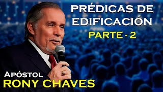 Prédicas de Edificación  Rony Chaves  PARTE 2 [upl. by Noelopan]