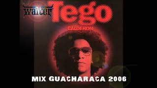 AL NATURAL  TEGO CALDERON  Mix Guacharaca 2006  Walter Dj [upl. by Gasper121]