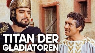 Titan der Gladiatoren  ACTIONFILM  Römisches Reich  Drama [upl. by Nosila139]