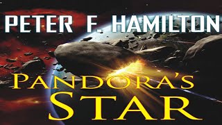 Pandoras Star SERIES 1 of Commonwealth Saga Peter F Hamilton Audiobook [upl. by Zalea]