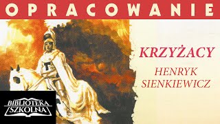 8 Krzyżacy  Opracowanie Tło historyczne  Audiobook PL [upl. by Ikram]