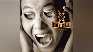 Dry Cell  Disconnected Full Album [upl. by Howlan860]