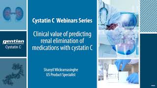 Clinical value of predicting renal elimination of medications with cystatin C [upl. by Konopka125]