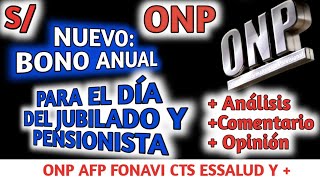 ONP DÍA NACIONAL DEL JUBILADO Y EL PENSIONISTA  BONO [upl. by Uokes]