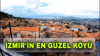 İZMİRİN EN GÜZEL KÖYÜ  MUHTEŞEM MANZARASIYLA ADETA BÜYÜLÜYOR [upl. by Elttil]