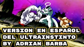 Canción del Ultra Instinto La Última Batalla Versión En Español By Adrián Barba [upl. by Gnav]