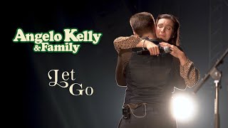 Angelo Kelly amp Family  Let Go Live 2022 [upl. by Filmore]