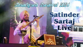 Satinder Sartaj Live Concert Chandigarh Carnival 2024 [upl. by Earas]