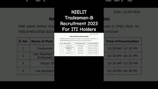 NIELIT TradesmanB Recruitment 2024 For ITI Holders examdate [upl. by Doty198]