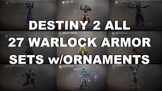 Destiny 2  ALL 27 WARLOCK ARMOR SETS wORNAMENTS MoTW [upl. by Nannek373]