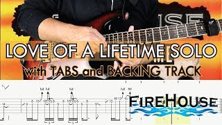 FIREHOUSE LOVE OF A LIFETIME SOLO with TABS and BACKING TRACK  ALVIN DE LEON 2019 [upl. by Calvo680]