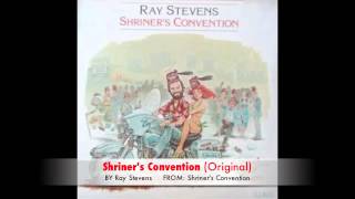 Ray Stevens  Shriners Convention Original [upl. by Lacie563]