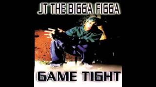 Representin  JT The Bigga Figga  Game Tight  HQ [upl. by Luap]