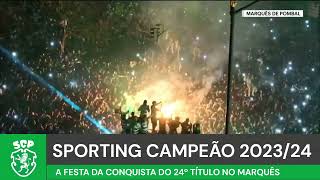 20240505  Sporting Campeão  A Festa no Marquês no Marquês de Pombal [upl. by Lipson]