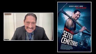 Seven Cemeteries interview Danny Trejo on forming an undead posse and his epic acting career [upl. by Gussie]