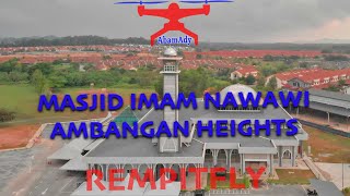 REMPITFLY  MASJID AL IMAM AN NAWAWI  AMBANGAN HEIGHTS [upl. by Latt]