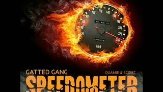 GATTED GANG  “SPEEDOMETER”  Drama Kids Riddim  G6 Productions [upl. by Nance636]