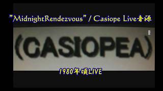 Midnight Rendezvous Casiopea  1980年頃の音源 [upl. by Natanoj]