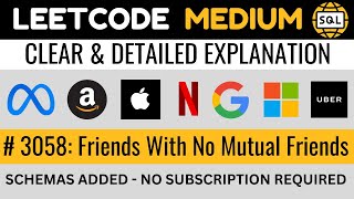 Leetcode MEDIUM 3058  Friends With No Mutual Friends  SELF JOINS in SQL  Everyday Data Science [upl. by Filip]